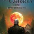 Un tome 3 magistral pour conclure Le Halo des Ombres